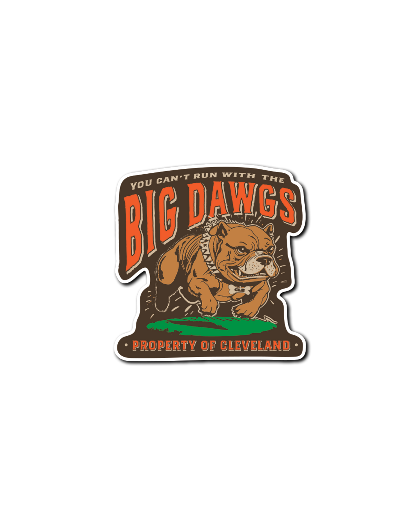 Can't Run With The Big Dawgs Sticker