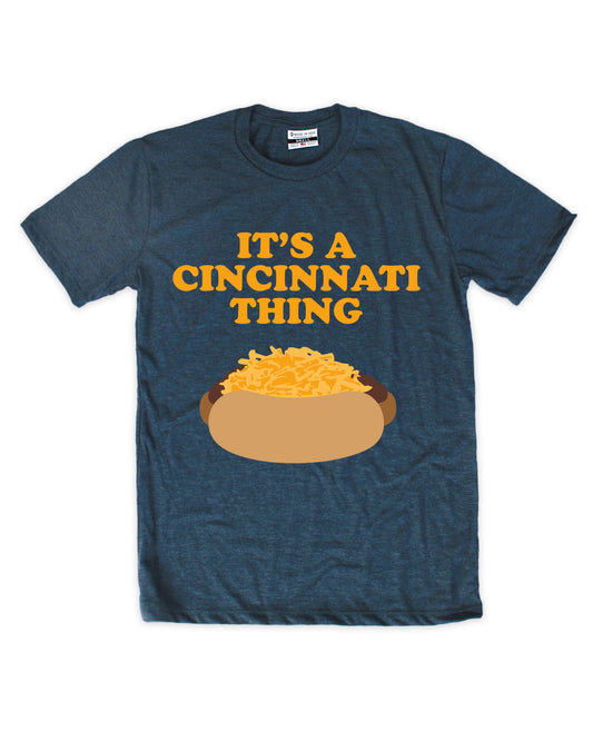 It's A Cincinnati Thing Tee