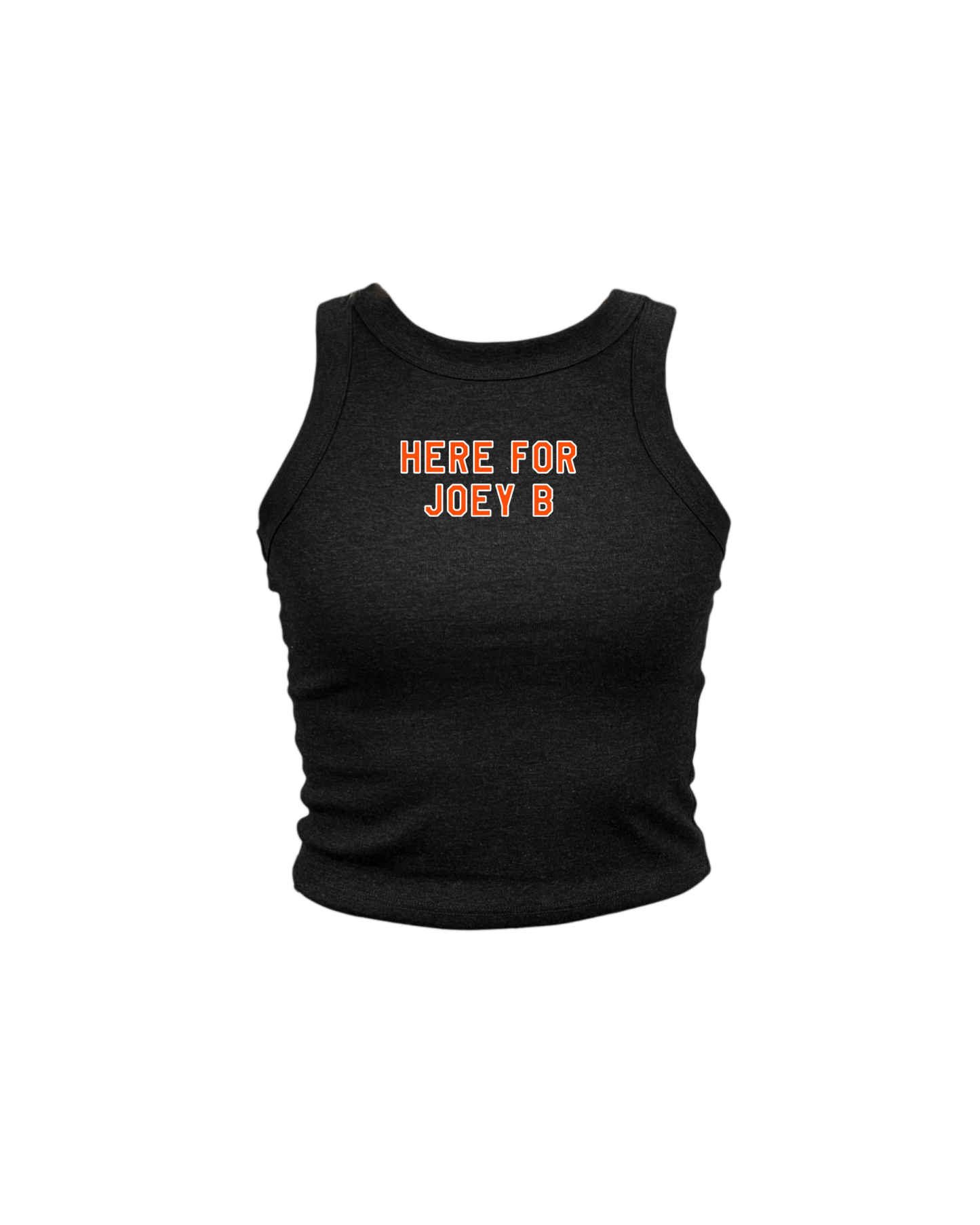 Here For Joey B High Neck Tank