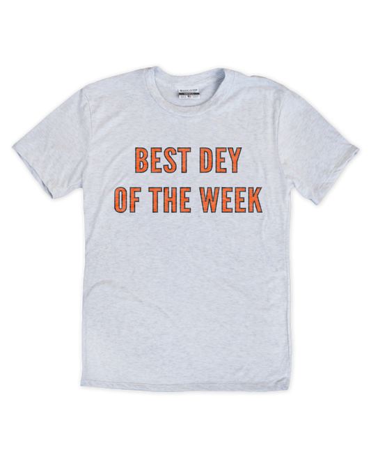 Best Dey of the Week Tee