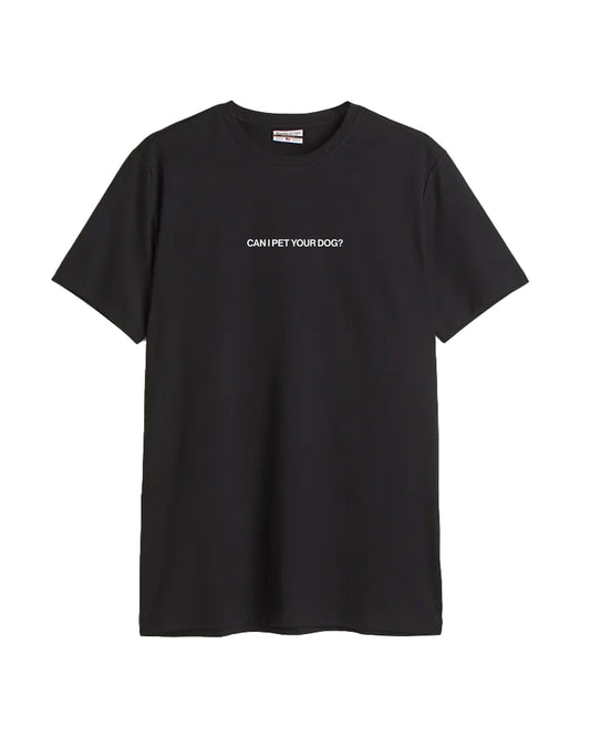 Can I Pet Your Dog Cotton Tee