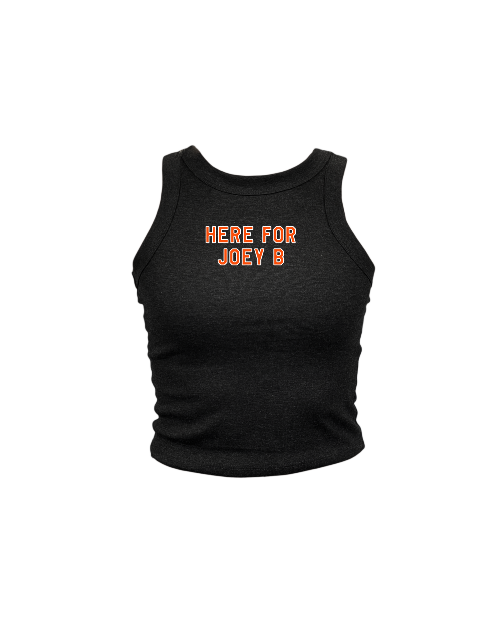 Here For Joey B High Neck Tank