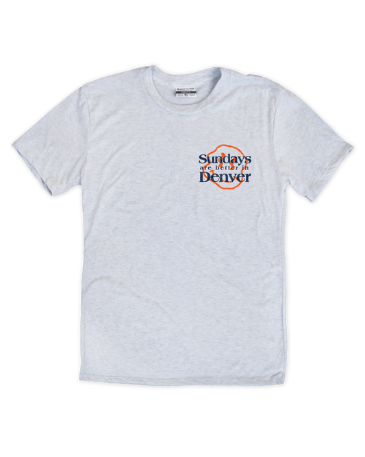 Sundays Are Better In Denver Tee