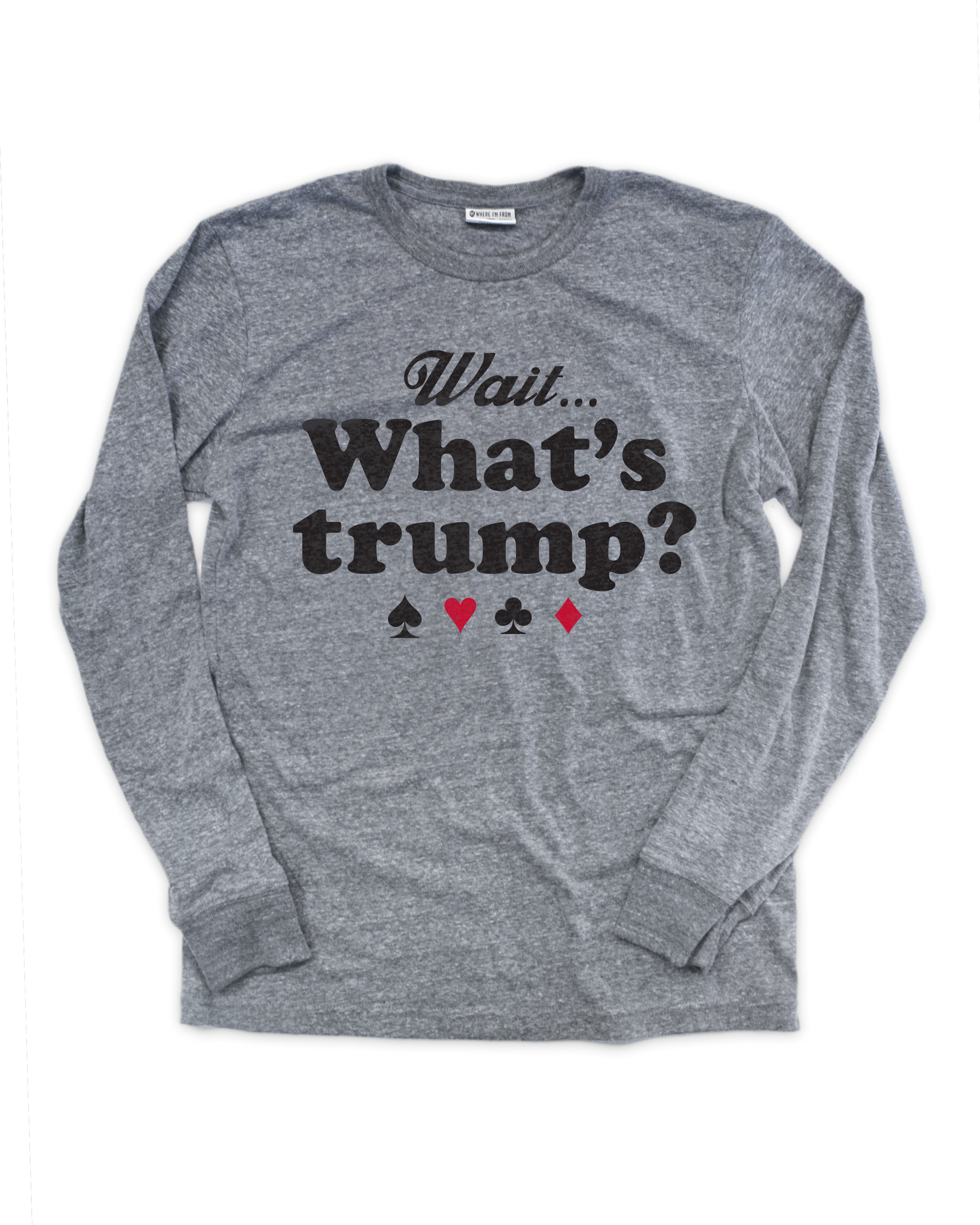 What's Trump Euchre Long Sleeve