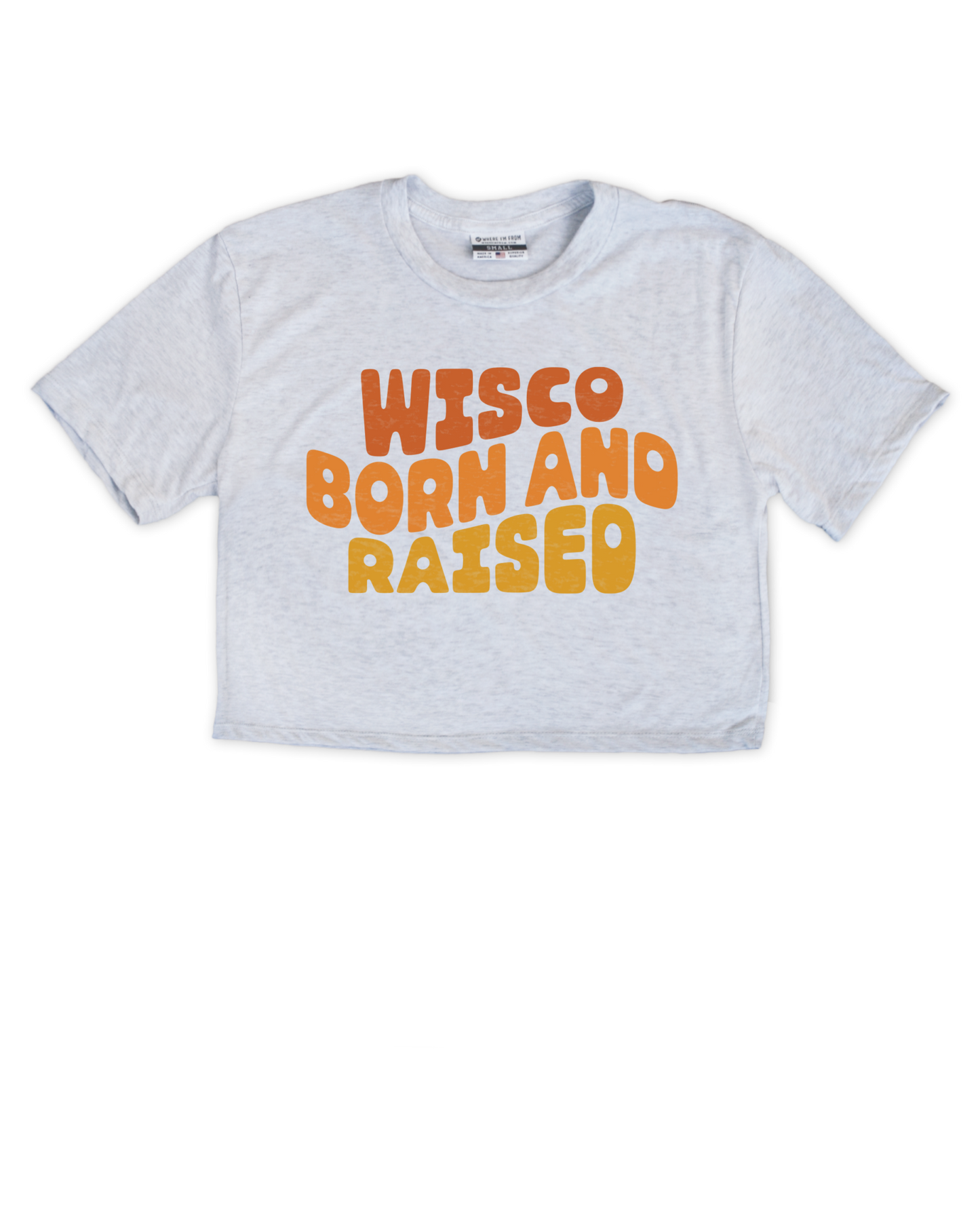 WI Born And Raised Cropped Tee