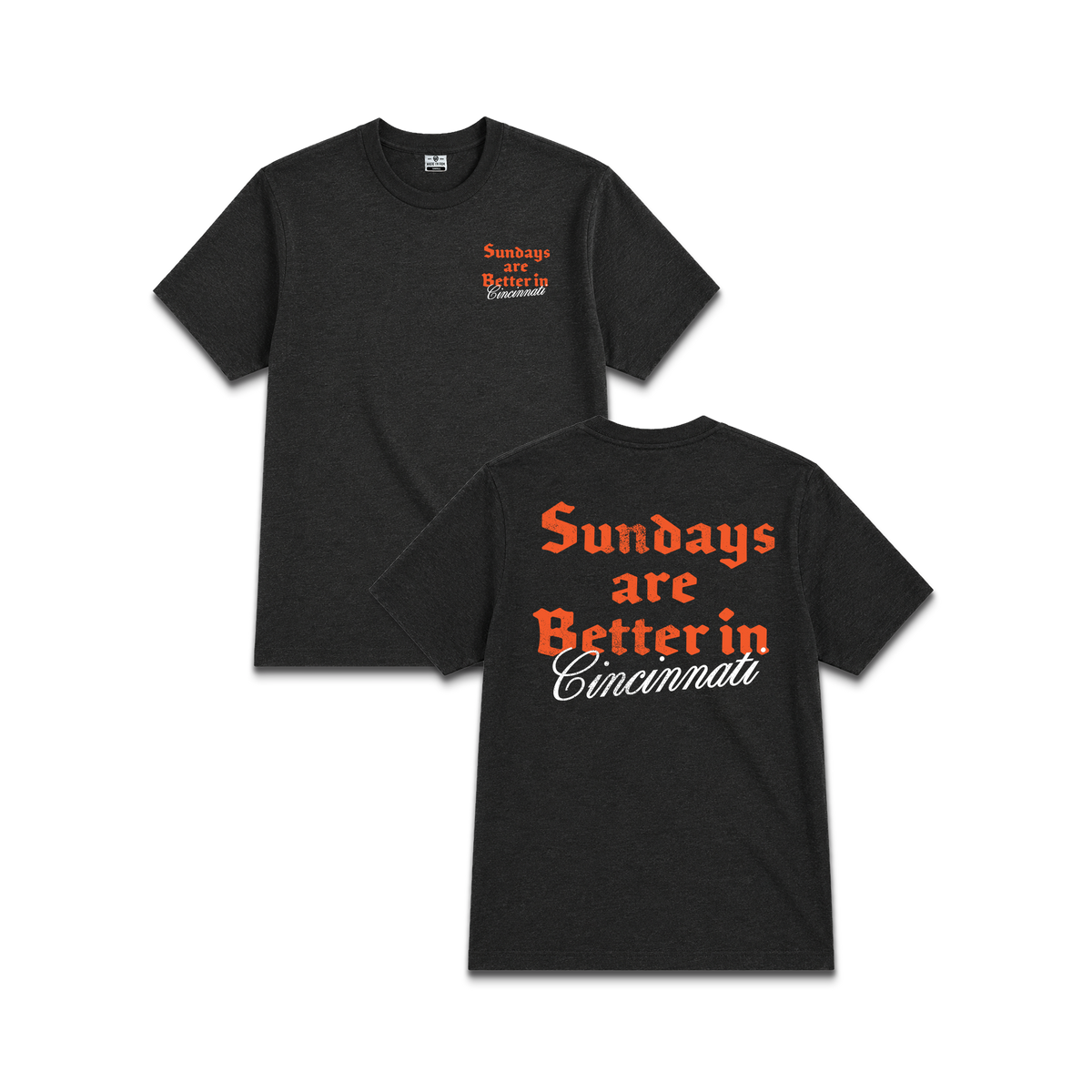 Sundays Are Better In Cincinnati Tee