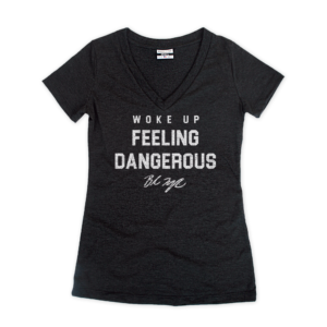 Woke Up Feeling Dangerous V-Neck Women's T-Shirt