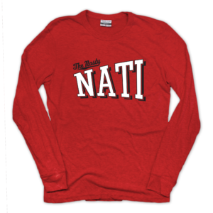 The Nasty Nati Long Sleeve