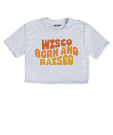 WI Born And Raised Crop Top
