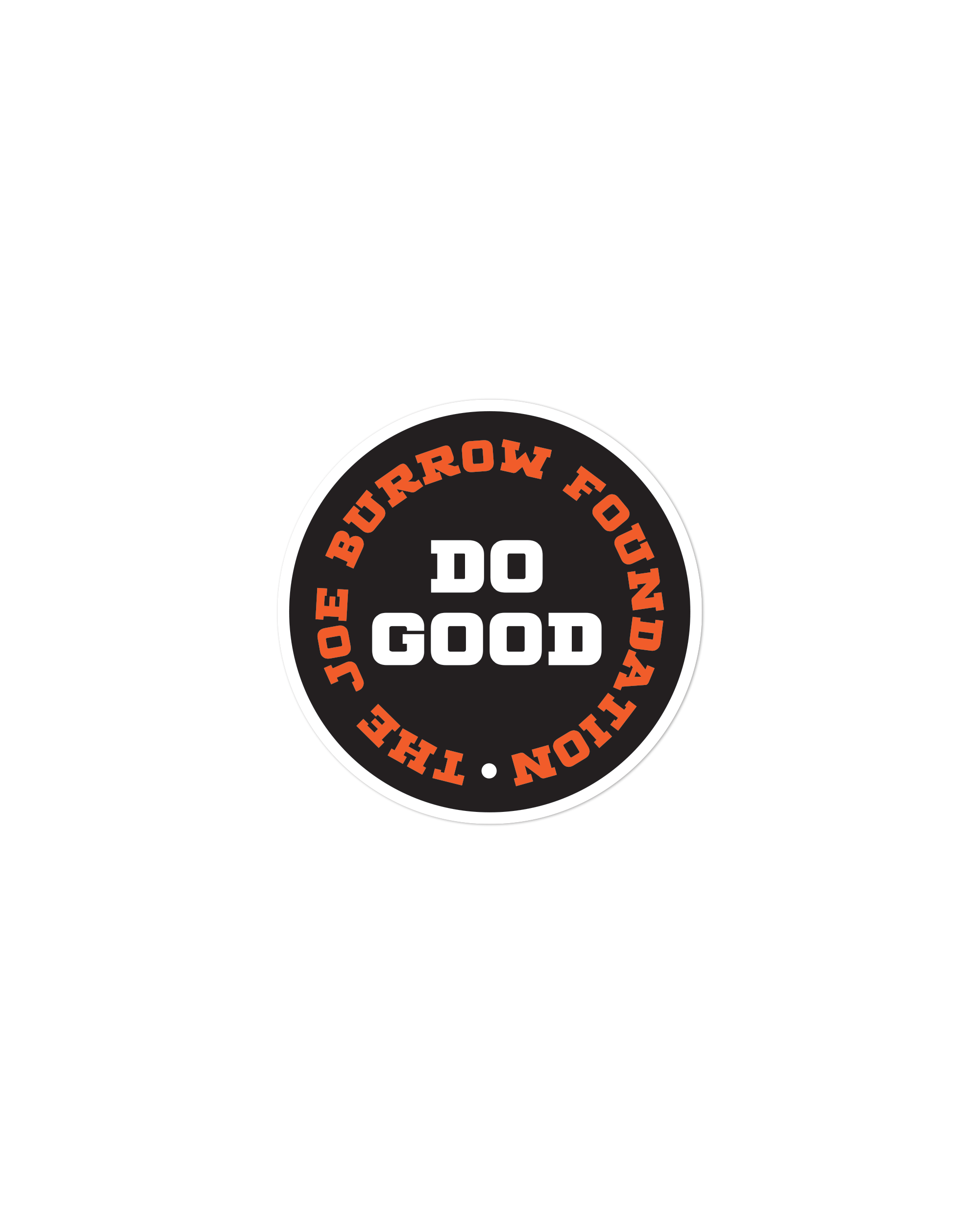 Do Good Circle Sticker - Joe Burrow Foundation *SHIPS 1-2 WEEKS