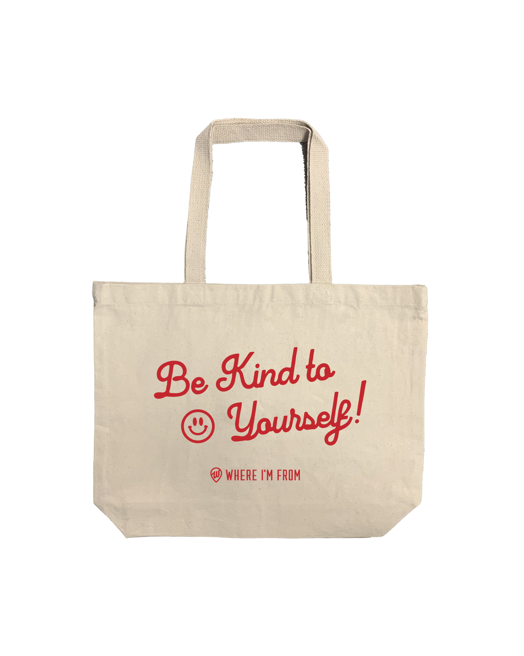 Be Kind To Yourself Tote