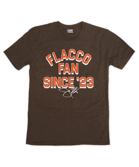 Flacco Fan Since '23 Brown Crew