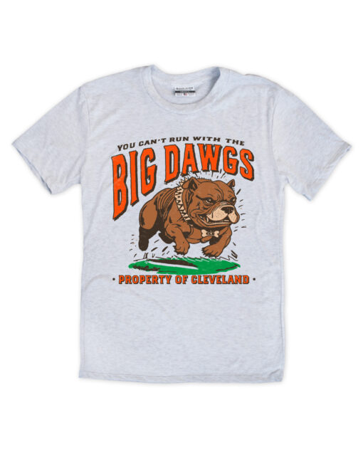 Can’t Run With The Big Dawgs Ash Crew T-Shirt